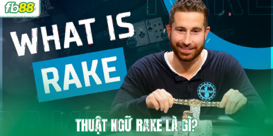 hinh-anh-rake-la-gi-bi-kip-nhan-lai-den-40-phi-khi-choi-poker-19-1
